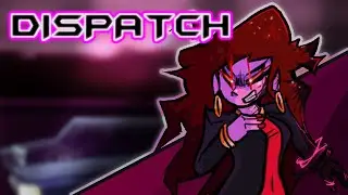 DISPATCH V2 || Funkin' Corruption: Reimagined