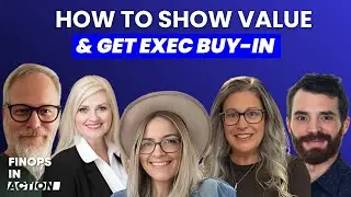 Shifting from Cost-Cutting to Business Value for Executive Buy-in | Compilation | Ep 48