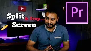 Split Screen & Crop | Basic Adobe Premiere Pro Hindi/Urdu