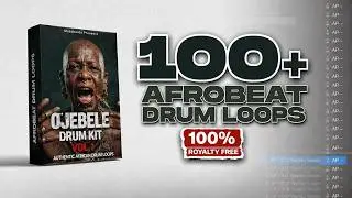 FREE DOWNLOAD 400+ Afrobeat Loops | OJEBELE  Pack Drums Guitars Melody MIDI 100% Royalty Free