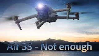 DJI Air 3S - Not enough