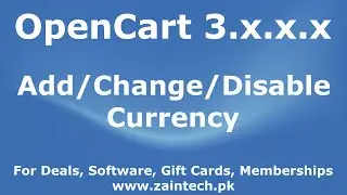 How to Add / Change / Disable Currency in OpenCart by Zaintech.pk