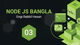 Node.js Tutorial Bangla | Part 03 Node module