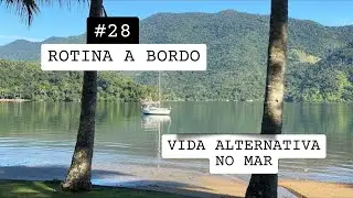 ROTINA A BORDO: Um estilo de VIDA alternativo no MAR!