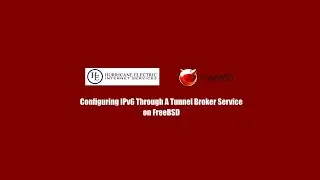 Configuring IPv6 Through A Tunnel Broker Service on FreeBSD