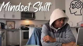 Mindset shift | Vlog