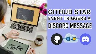 GitHub star event triggers a Discord message
