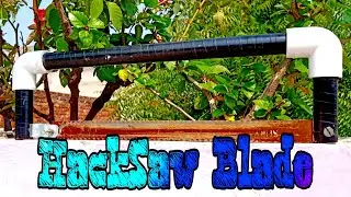 DIY Hacksaw Blade || How to make Hacksaw Blade at home || PVC Pipe || Creative Antal ||