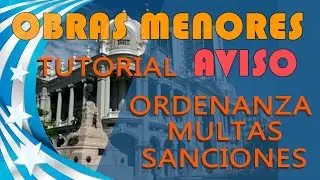 Aviso INICIO de OBRAS MENORES (Tutorial) - ORDENANZA - MULTAS - SANCIONES