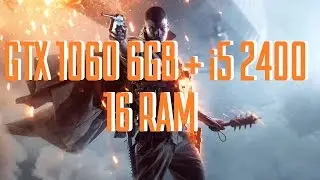 Тест Battlefield 1 Gtx 1060 winforce oc 6gb + i5 2400 (Ультра, + 120%)
