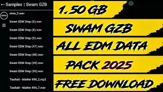 Swam GZB All Sample Pack 2025 || 1.50GB EDM Sample Pack 2025 || Hard EDM Sample Pack || GP FLM
