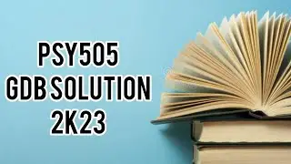 Psy505 Gdb Solution 1|Fall 2023#vu #VUHH #Psy505