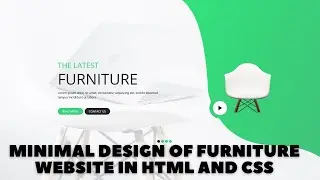 Creating Clean and Simple Furniture Website Layout in html and css | Source code