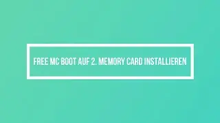 FreeMCBoot auf 2. Memory Card installieren - Tutorial (Deutsch) (HD)