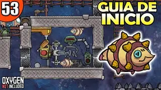 GUIA DE INICIO #53 | DELECTA VOLE  | Oxygen Not Included | Tutorial ESPAÑOL