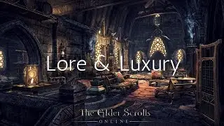 Elder Scrolls Online | Lore & Luxury
