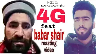 4G ft Babar shair | Yogi anantnag | mohd shafi roasting video | New video roasted by Qysar Babu