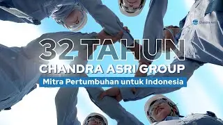 32 Tahun Chandra Asri Group - Mitra Pertumbuhan untuk Indonesia