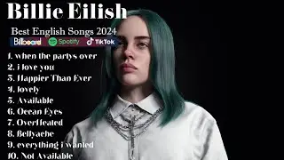 Billie Eilish  Best Song Playlist Full Album 2024