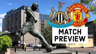 NEWCASTLE UNITED VS MANCHESTER UNITED PREVIEW ft Eisha Acton