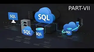 SQL-Part VII