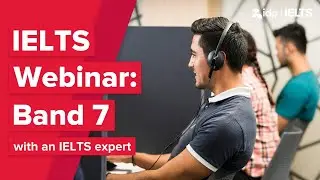 Free IDP Webinar #7: IELTS Band 7 Masterclass