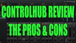 STL ControlHub - Mix with Entire Signal Chains In Depth! Pros & Cons!