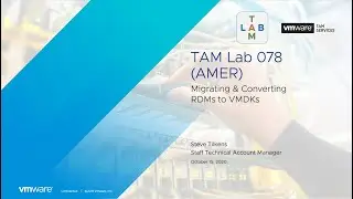 TAM Lab 078 - Migrating & Converting RDMs to VMDKs
