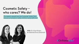 Cosmetics Safety - who cares? We do! | #OriflameTalks