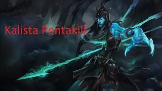 pentakill kalista