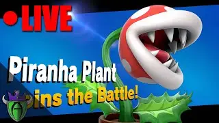 It's PIRANHA PLANT Time! [2019-02-09] (Super Smash Bros. Ultimate - Nintendo Switch)