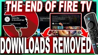 AMAZON REMOVES DOWNLOAD BUTTON IS THIS THE END OF FIRE TV
