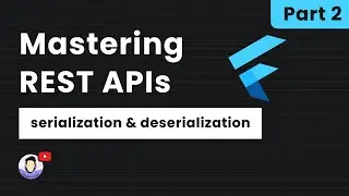 🎬 Part 2: Flutter - Serialization Essentials