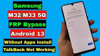 2023 ! Samsung M32/M33 5G FRP Bypass/Unlock Google Account Lock Android 13 | Without TalkBack