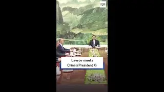 Lavrov meets China’s President Xi