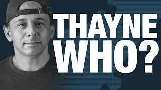 Who is Thayne?