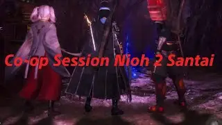 Seven's Play: Nioh 2 Co-op Santai Random
