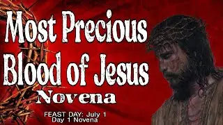 Most Precious Blood of Jesus Novena : Day 1
