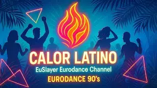 EuSlayer - Calor Latino | Euro Latino Hit 2025