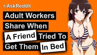 Night Workers Share When Their Own Friends Tried To HIRE THEM! (r/AskReddit)