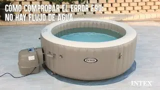 Cómo comprobar y solucionar el Error E90  | INTEX SERVICE