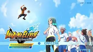 INTRO & TITLE SCREEN - INAZUMA ELEVEN: Heroes' Victory Road Beta - Nintendo Switch