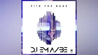 Ema/Be - F!!K The Base (Official Audio)