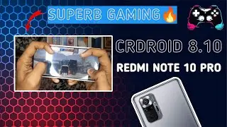 crdroid 8.10 for redmi note 10 pro | Redmi Note 10 Pro Custom Rom | Best Custom Rom |