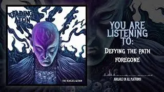 Fading Aeon - Defying The Path Foregone