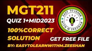 MGT211 QUIZ 1 || MGT211 QUIZ 1+MID2023 ||MGT211 QUIZ 1 2023 