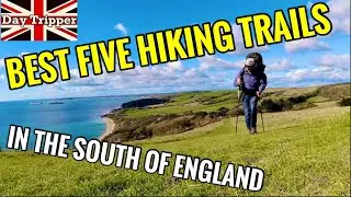 Five of the Best Hiking Trails in the South of England
