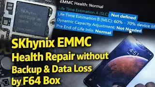 SKHYNIX EMMC HEALTH REPAIR without Backup and Data Loss by F64 Ultra Box