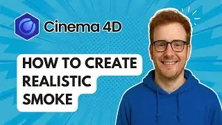 How to Create Realistic Smoke Cinema 4D [2025 Guide]