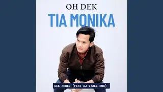 OH DEK TIA MONIKA (Breakbeat Version)